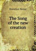 The Song Of The New Creation