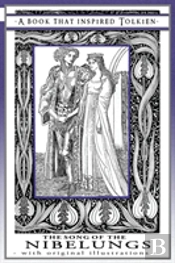 The Song Of The Nibelungs - A Book That Inspired Tolkien