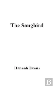 The Songbird