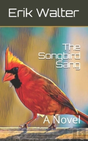 The Songbird Sang: A Novel