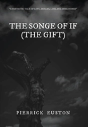 The Songe Of If (The Gift)