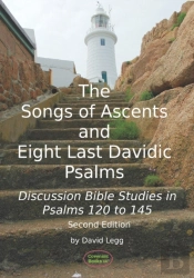 The Songs Of Ascents And Eight Last Davidic Psalms