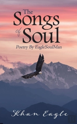 Bertrand.pt - The Songs Of Soul: Poetry By Eaglesoulma
