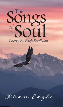 Bertrand.pt - The Songs Of Soul: Poetry By Eaglesoulma