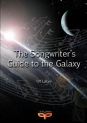 The Songwriter'S Guide To The Galaxy