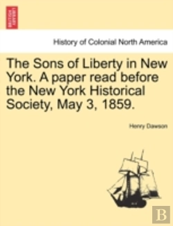 Bertrand.pt - The Sons Of Liberty In New York. A Paper