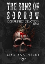 The Sons Of Sorrow : Corrupted Devotion ; Bonus