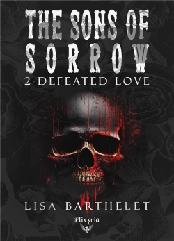 Bertrand.pt - The Sons Of Sorrow Tome 2 : Defeated Love