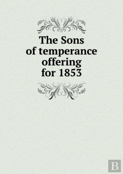 Bertrand.pt - The Sons Of Temperance Offering For 1853