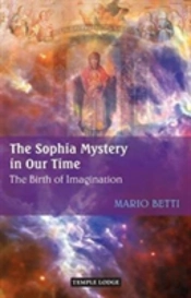 The Sophia Mystery In Our Time