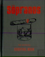 The Sopranos: The Official Cocktail Book