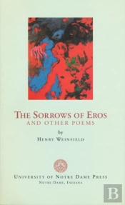 The Sorrows Of Eros And Other Poems