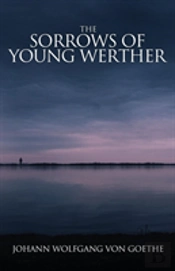 The Sorrows Of Young Werther