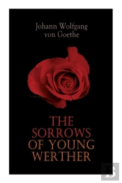The Sorrows Of Young Werther