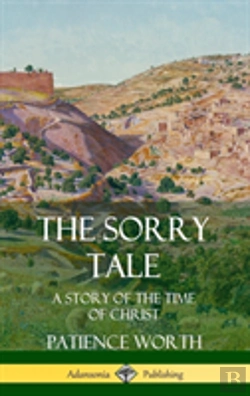 Bertrand.pt - The Sorry Tale: A Story Of The Time Of Christ (Hardcover)