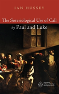 Bertrand.pt - The Soteriological Use Of Call By Paul And Luke