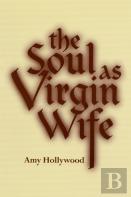 The Soul As Virgin Wife