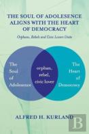 The Soul Of Adolesence Aligns With The Heart Of Democracy