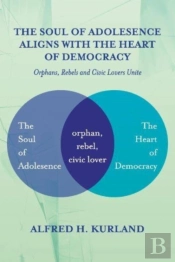 The Soul Of Adolesence Aligns With The Heart Of Democracy