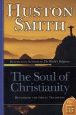 Bertrand.pt - The Soul Of Christianity: Restoring The Great Tradition