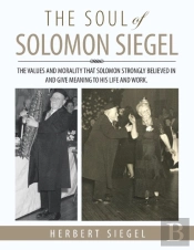 The Soul Of Solomon Siegel