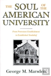 The Soul Of The American University