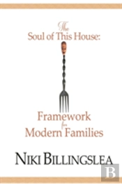 The Soul Of This House