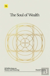 The Soul Of Wealth