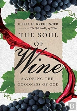 Bertrand.pt - The Soul Of Wine Â€“ Savoring The Goodness Of God