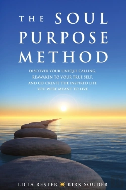 Bertrand.pt - The Soul Purpose Method: Discover Your Unique Calling, Reawaken To Your True Self, And Co-Create The Inspired Life You Were Meant To Live