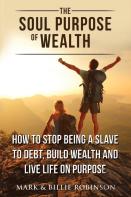 The Soul Purpose Of Wealth