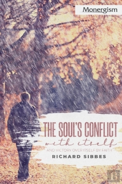 Bertrand.pt - The Soul'S Conflict With Itself And Victory Over Itself By Faith