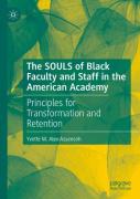 The Souls Of Black Faculty And Staff In The American Academy