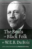The Souls Of Black Folk By W.E.B. Du Bois