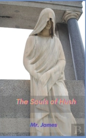 The Souls Of Hush
