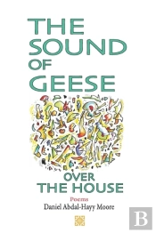 The Sound Of Geese Over The House / Poems