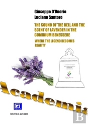 The Sound Of The Bell And The Scent Of Lavender In The Cominium Benessere