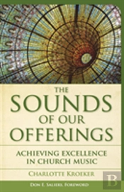 The Sounds Of Our Offerings