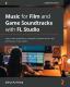 The Soundtrack Composer'S Ultimate Guide To Fl Studio