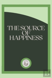 The Source Of Happiness