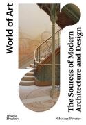 The Sources Of Modern Architecture And Design