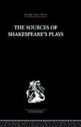 The Sources Of Shakespeare'S Plays