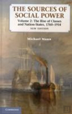 Bertrand.pt - The Sources Of Social Power: Volume 2, The Rise Of Classes And Nation-States, 1760â€“1914