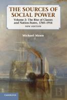 The Sources Of Social Power: Volume 2, The Rise Of Classes And Nation-States, 1760â€“1914