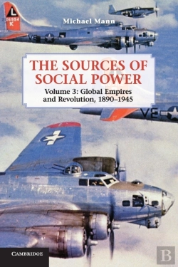 Bertrand.pt - The Sources Of Social Power: Volume 3, Global Empires And Revolution, 1890â€“1945