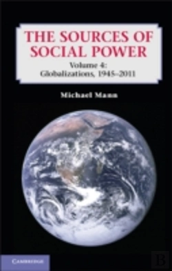 Bertrand.pt - The Sources Of Social Power: Volume 4, Globalizations, 1945â€“2011