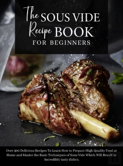 Bertrand.pt - The Sous Vide Recipe Book For Beginners: