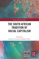 The South African Tradition Of Racial Capitalism