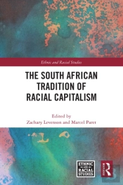 The South African Tradition Of Racial Capitalism