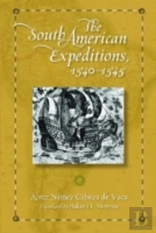The South American Expeditions, 1540-1545